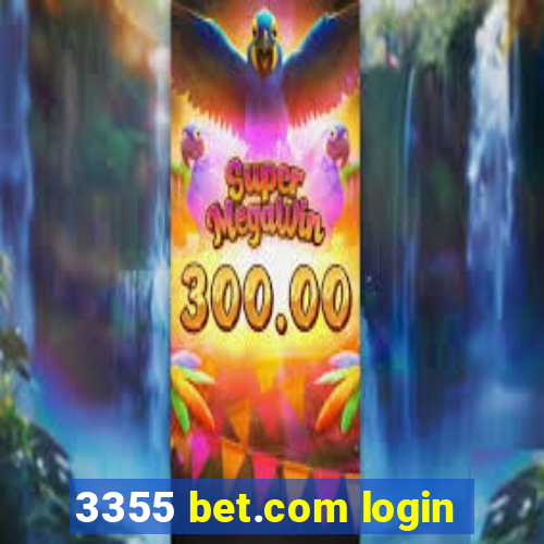 3355 bet.com login